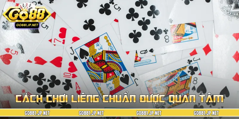Tìm hiểu lý do cách chơi bài liêng rất được ưa chuộng