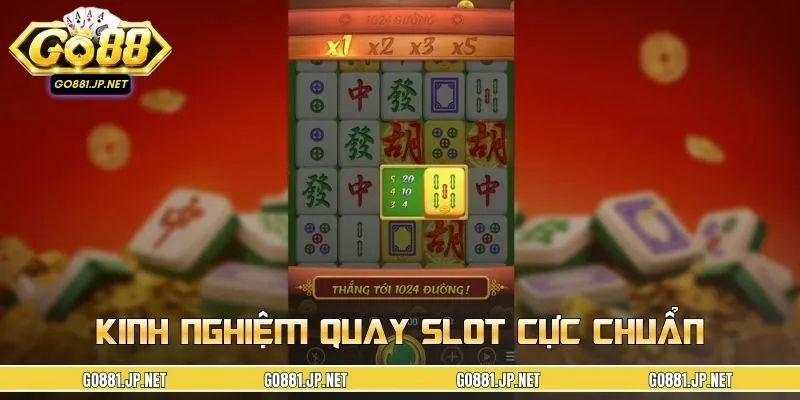 Tips quay Đường Mạt Chược hiệu quả