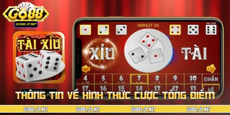 Thông tin về hình thức cược tổng điểm